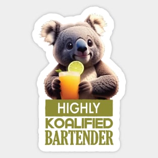 Just a Highly Koalified Bartender Koala 3 Sticker